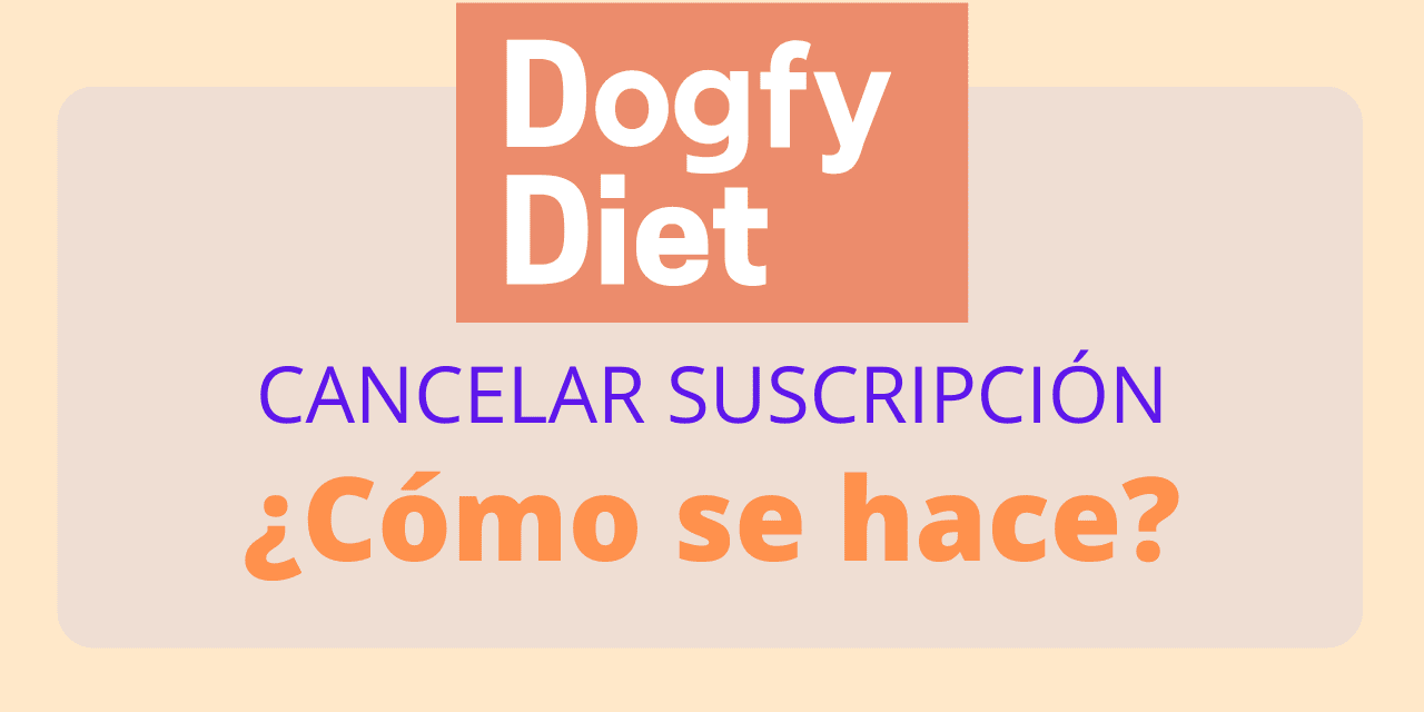 https://recetasbarf.com/wp-content/uploads/2022/09/cancelar-suscripcion-dogfy-diet-1280x640.png